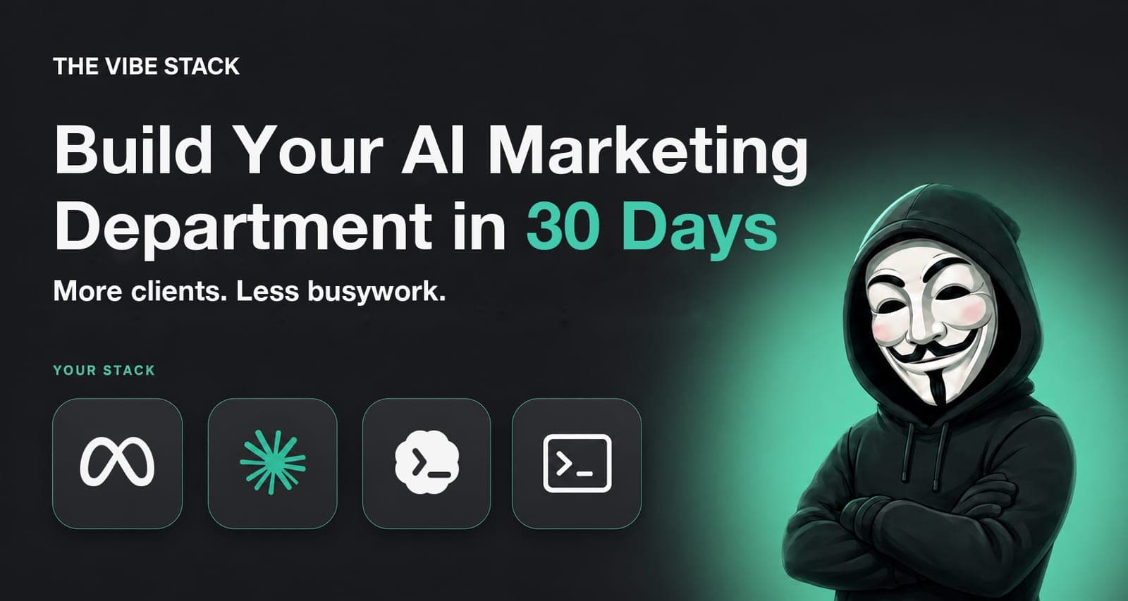 The Vibe Stack: Build Your AI Marketing Department in 30 Days